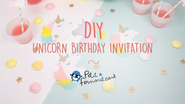 DIY Unicorn Birthday Invitations l Petit-Fernand