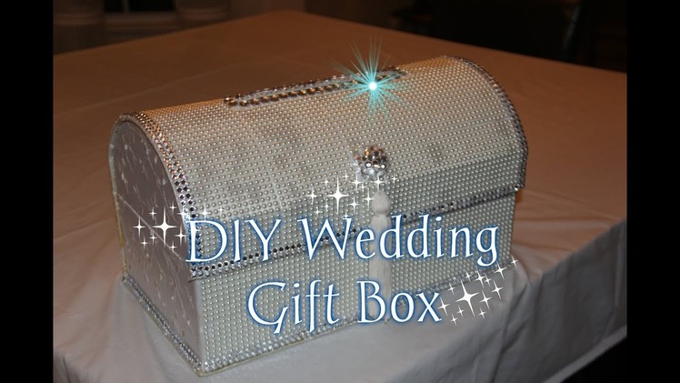 DIY Wedding Gift Box-Home Edition Wedding Series Pt 1