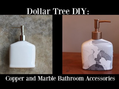 Dollar Tree DIY: Copper & Marble Bathroom Accessories