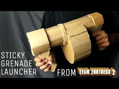 Homemade Sticky Grenade Launcher from TEAM FORTRESS 2 |Creative DIY|
