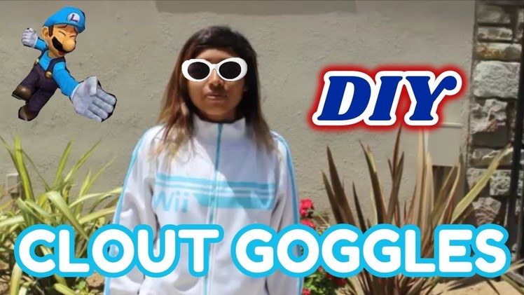Laurdiy WHO?? || DIY Clout Goggles by me
