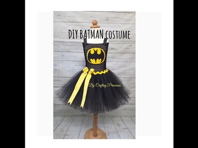 Super Hero Costume Series | DIY BATMAN Tutu dress | BATMAN Costume
