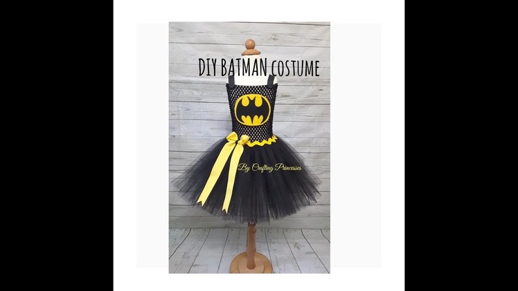 Super Hero Costume Series | DIY BATMAN Tutu dress | BATMAN Costume