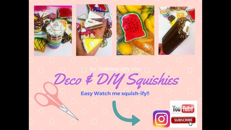 Watch me Deco and DIY squishies! Easy!