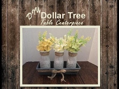 DIY Dollar Tree Farmhouse Table Centerpiece
