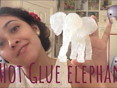 DIY Hot Glue Elephant ♥︎