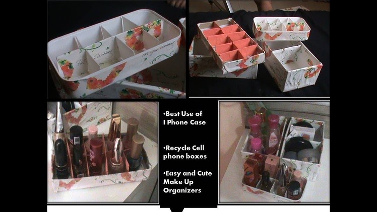 DIY Make Up Organizers from Cellphone boxes (Iphone Box first time on YouTube)