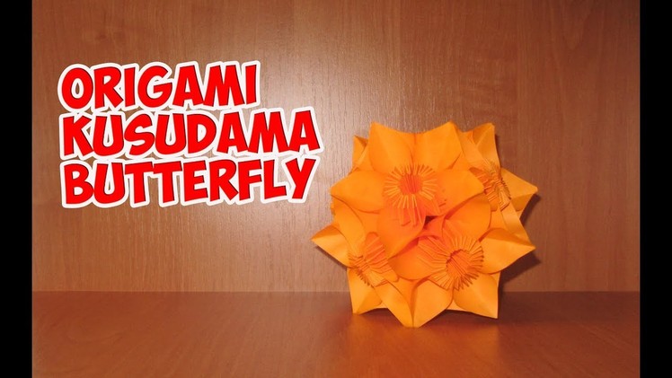 DIY: Origami Kusudama Butterfly \ バタフライ折り紙くす玉