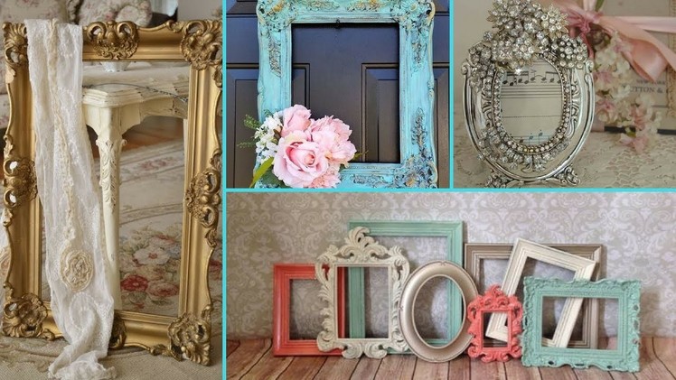 ❤ DIY Shabby Chic Style Photo Frame decor Ideas ❤ | Home decor & Interior design| Flamingo Mango