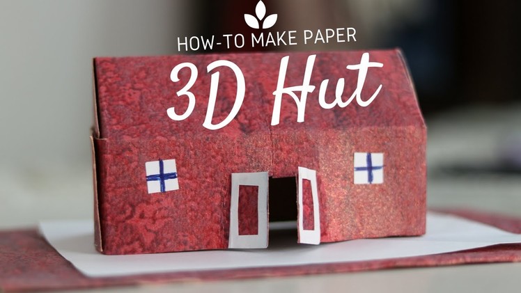 Learn 3D Paper Hut | Easy To Make