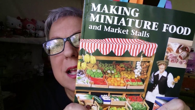 Polymer Clay Book Review "Making Miniature Food. " by Angie Scarr