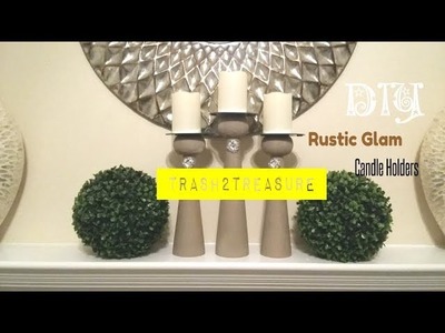 Trash 2 Treasure|DIY Rustic Glam Candle Holders