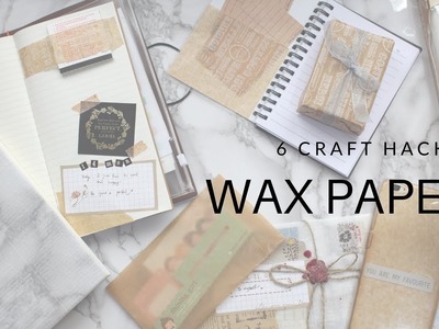 Wax Paper Hacks for Crafting ?!