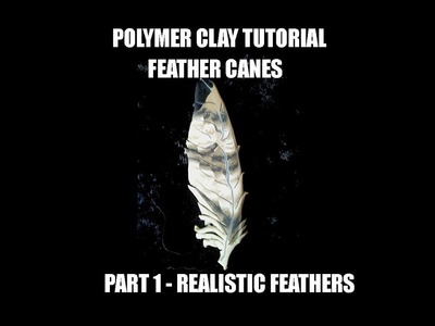 076-Polymer clay tutorial - Feather canes Part 1 - realistic feathers