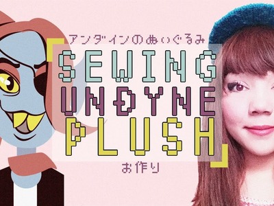 ANIME'S REAL, RIGHT? | Sewing Undyne Plushie (UNDERTALE) (+Music)