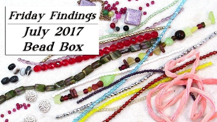 Bead & Jewelry Supply Unboxing-July 2017 Dollar Bead Box Subscription-Friday Findings