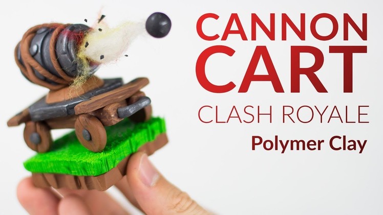 Cannon Cart (Clash Royale) & Explosion – Polymer Clay Tutorial