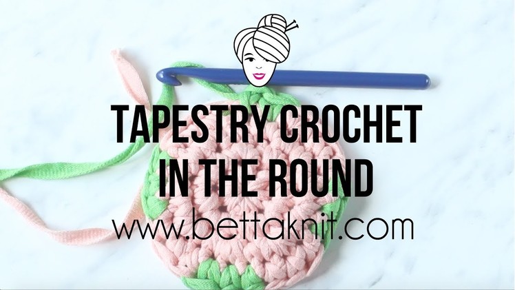 Crochet: Tapestry Crochet in the round