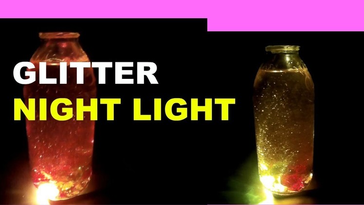 DIY Glitter night light