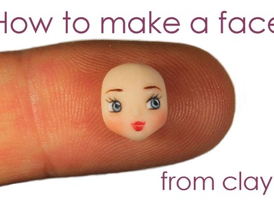 [ENG] How to make a face from polymer clay - Tutorial