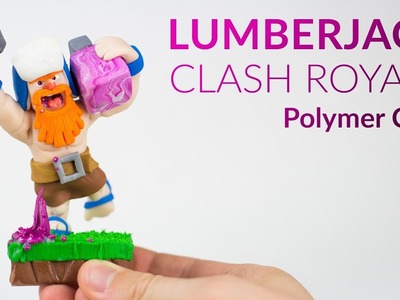 Lumberjack (Clash Royale) – Polymer Clay Tutorial