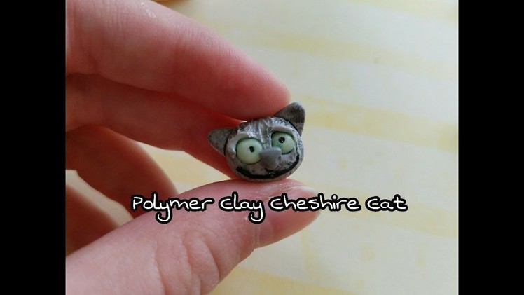 Polymer Clay Cheshire Cat tutorial