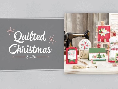 Quilted Christmas Suite by Stampin' Up!