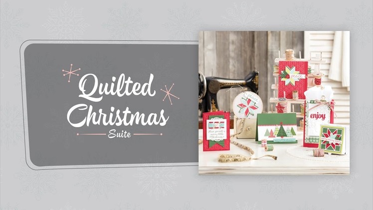 Quilted Christmas Suite by Stampin' Up!