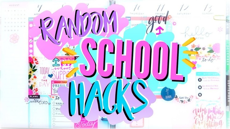 RANDOM EASY SCHOOL HACKS & TIPS - DIY Back to School 2017