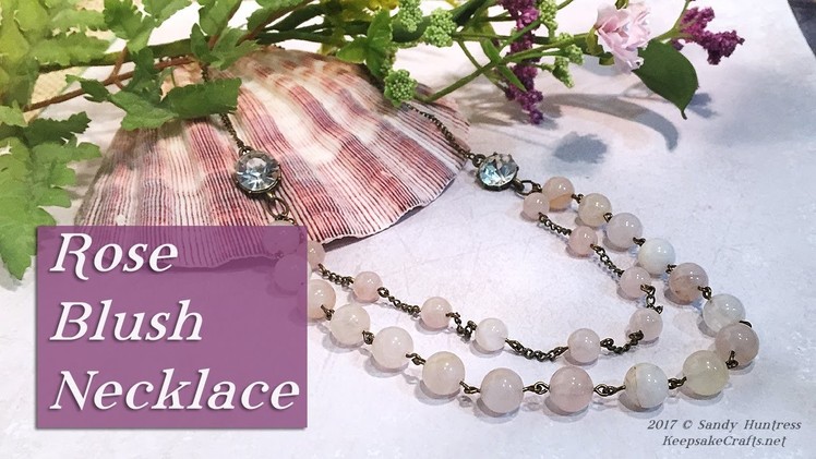 Rose Blush Necklace-Rose Quartz Statement Jewelry Tutorial