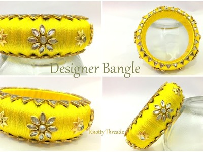 Silk Thread Jewelry | Making Designer Kundan Kada Bangle | Bridal Bangle | www.knottythreadz.com !!