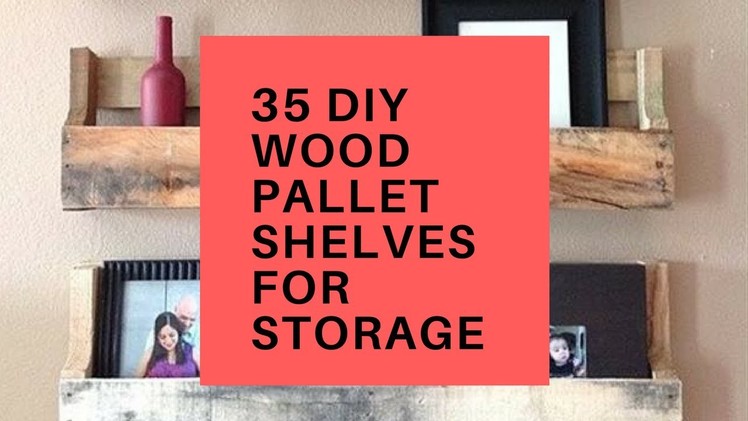 35 DIY Wood Pallet Shelves for Storage
