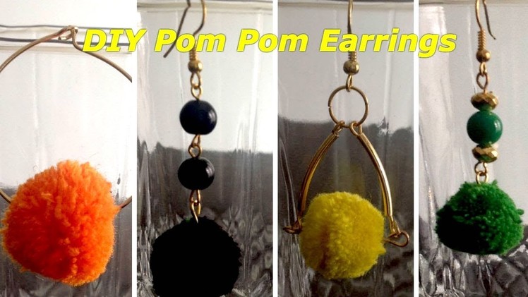 4 ways DIY Pom Pom earrings II How to make quick and easy pom pom earrings