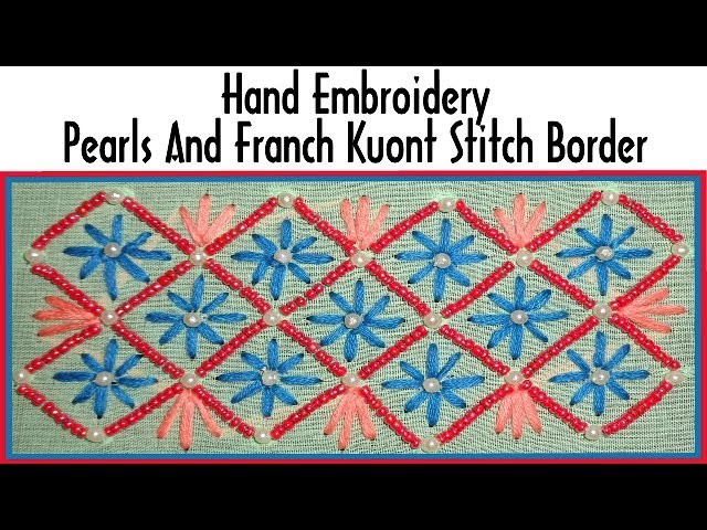 Beads and franch kuont stitch border | Zari Work | hand embroidery
