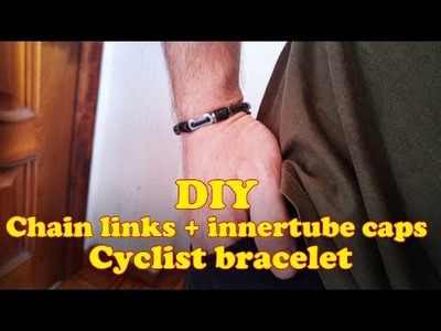DIY Cyclist bracelet (chain links + innertube caps)