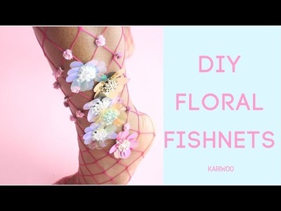 DIY Floral Fishnets | How to lirikamatoshi inspired fishnets