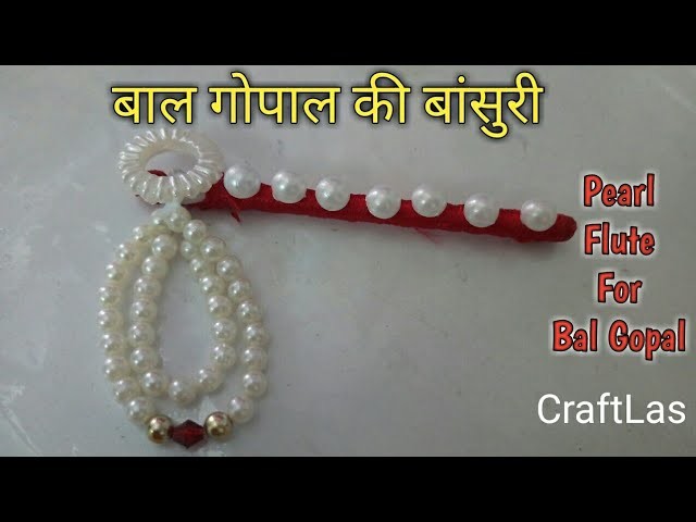 DIY Flute.Bansuri For Bal Gopal With Pearls | How To | CraftLas