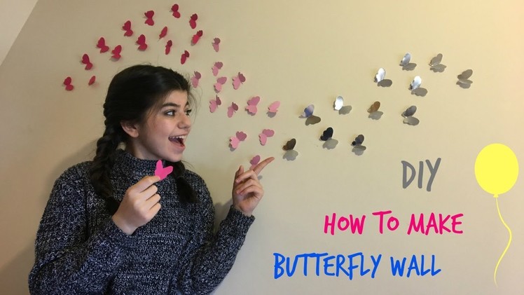 DIY How to make butterfly walls | Arbella Korko