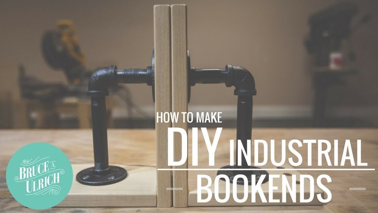 DIY Industrial Bookends