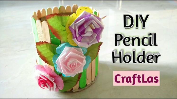 DIY Pencil Holder With Ice cream Sticks | Best From Waste | CraftLas