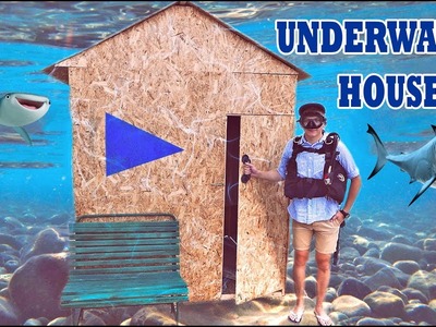 HOUSE UNDER THE WATER – DIY | UNDERWATER HOUSE
