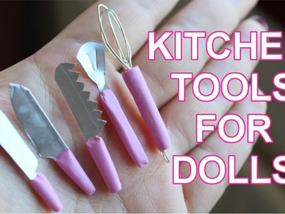 How to Miniature Kitchen Tools - DIY Doll.Dollhouse