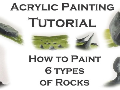 Acrylic Painting Tutorial | How to Paint 6 Types of Rocks