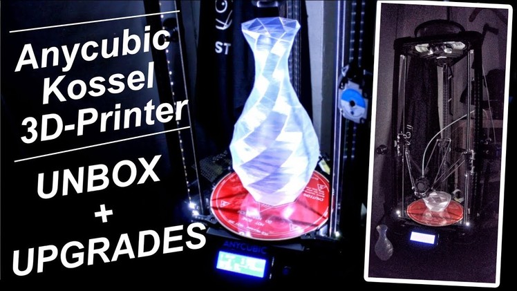 Anycubic Kossel ULTIMATE UPGRADES DIY 3D-Printer Unbox & Build Under $200! (Heated Bed)