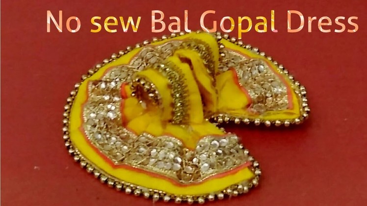 Bal Gopal dress||DIY Dress || no sew dress ||