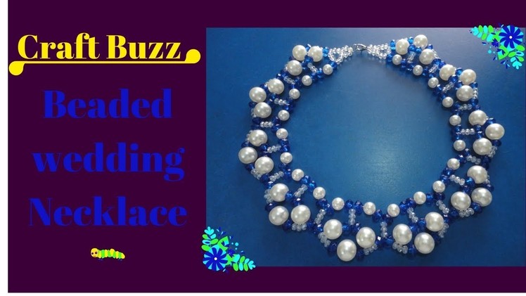 Beaded Wedding Necklace # How To Make At Home.Video Tutorial