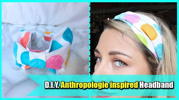 D.I.Y. Anthropologie inspired headband - Fascia per capelli fai da te in stile Anthropologie