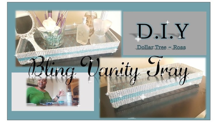 DIY | BLINGED OUT ???? GLAM ???? VANITY TRAY |  HOW TO MAKE A VANITY TRAY | DOLLAR TREE | ROSS