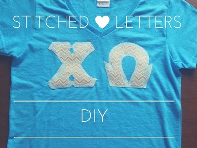DIY Stitched Letter Shirts -- Greek Life Tutorial