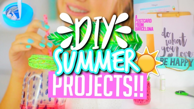 DIY Summer Projects you NEED to try!! || Makeupgirl21